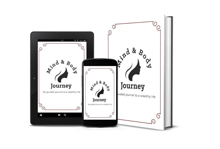 Mind & Body Journey: My guided journal to a wealthy life